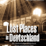Hoecker Lost Places in Deutschland