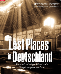 Hoecker Lost Places in Deutschland